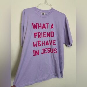 NWOT COMFORT COLORS Colorful short sleeve what a friend we have in Jesus tshirt